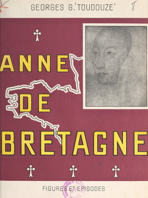 cover image of Anne de Bretagne, duchesse et reine